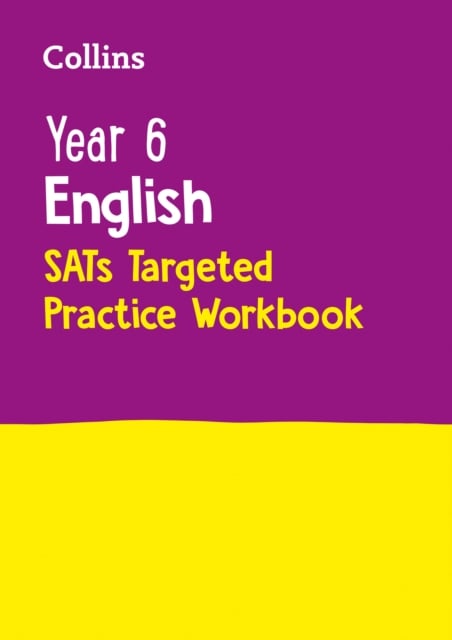 Year 6 English KS2 SATs Targeted Practice Workbook : For the 2025 Tests