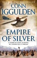 Empire of Silver (Conqueror, Book 4)