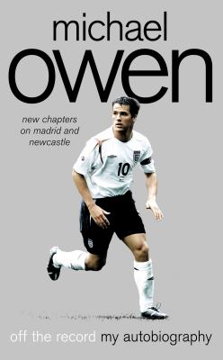 Michael Owen : Off the Record