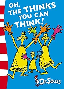 Oh, the Thinks You Can Think!
