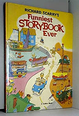 Richard Scarry's Funniest Storybook Ever