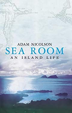Sea Room : An Island Life in the Hebrides