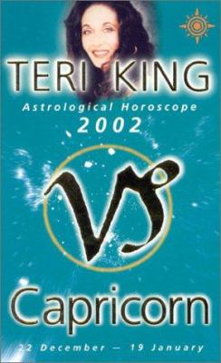 Teri King Horoscope : Capricorn 2002