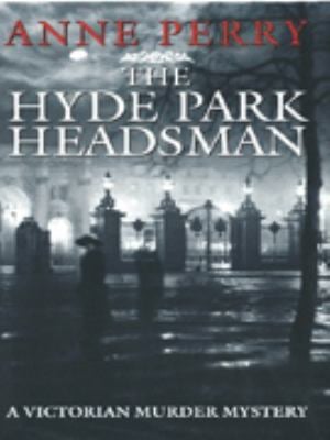 The Hyde Park Headsman