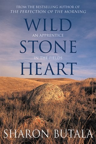Wild Stone Heart : An Apprentice in the Fields