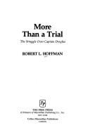 More Than a Trial : The Struggle over Captain Dreyfus