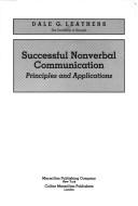 Successful Nonverbal Communication : Principles and Applications