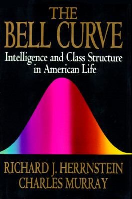 The Bell Curve : Intelligence and Class Structure in American Life