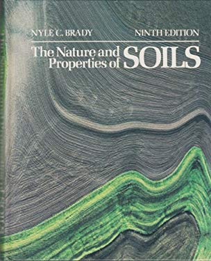 The Nature and Properties of Soils used book by Nyle C. Brady ...