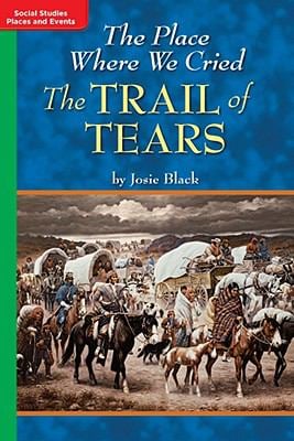 TimeLinks : Grade 5, on Level, the Place Where We Cried: the Trail of Tears (Set Of 6)