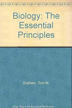 Biology : The Essential Principles