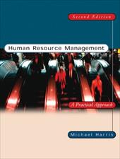Human Resource Management: A Practical Approach - Harris, Michael M.
