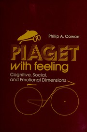 Piaget with Feeling His Cognitive Theory with Applications to