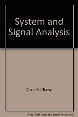 System and Signal Analysis book by Chi-Tsong Chen: 9780030989650