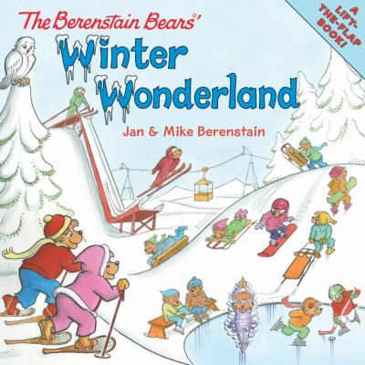 The Berenstain Bears' Winter Wonderland : A Winter and Holiday Book for Kids
