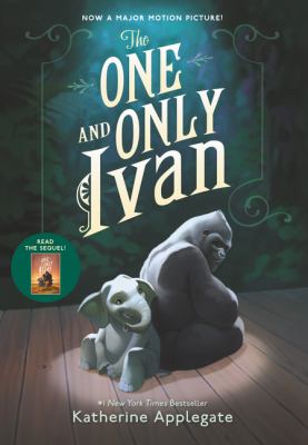 The One and Only Ivan : A Newbery Award Winner