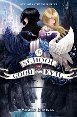 The School for Good and Evil : Now a Netflix Originals Movie