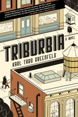 Triburbia : A Novel