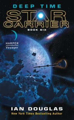 Deep Time : Star Carrier: Book Six