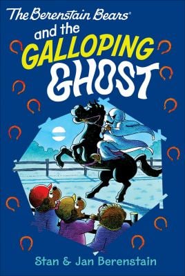 The Berenstain Bears and the the Galloping Ghost