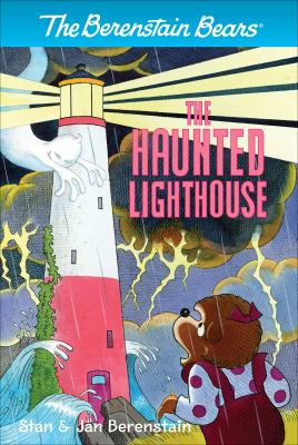The Berenstain Bears: the Haunted Lighthouse