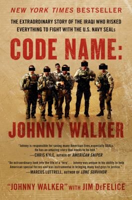 Code Name: Johnny Walker : The Extraordinary Story of the Iraqi Who