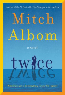 Twice : A Novel