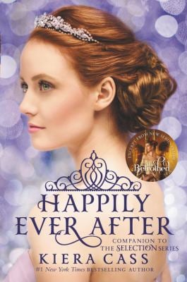 Happily Ever after: Companion to the Selection Series