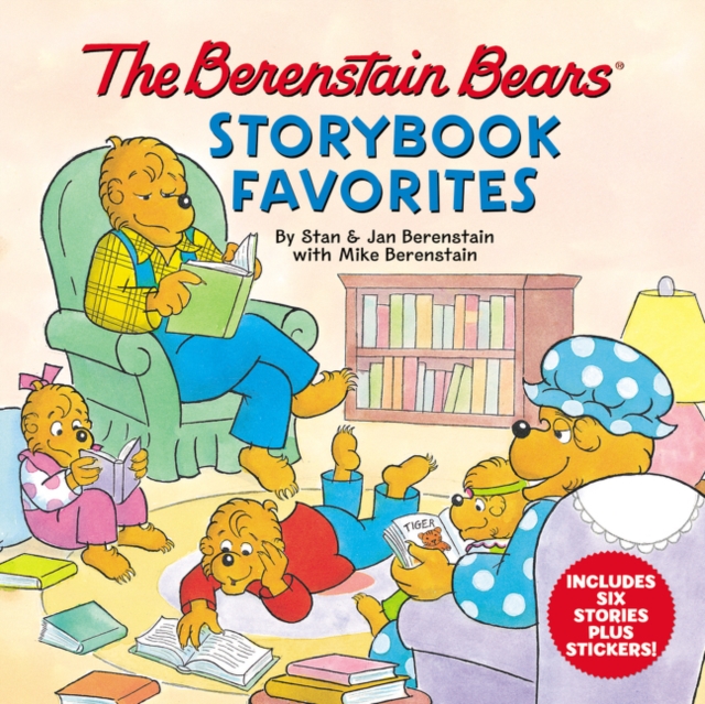 The Berenstain Bears Storybook Favorites : Includes 6 Stories Plus Stickers!
