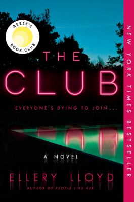 The Club : A Novel
