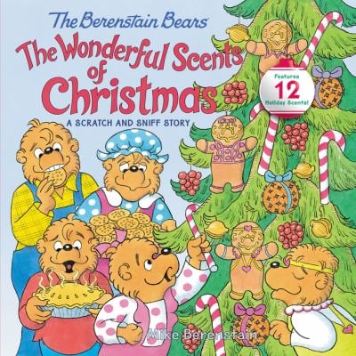 The Berenstain Bears: the Wonderful Scents of Christmas : A Christmas Holiday Book for Kids