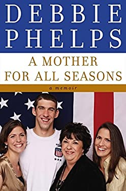 A Mother for All Seasons : A Memoir