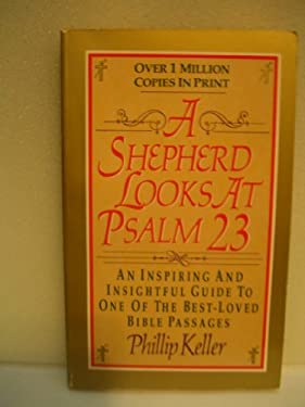 A Shepherd Looks at Psalm 23 used book by W. Phillip Keller: 9780061040054