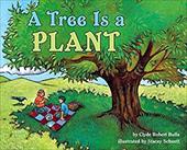 A Tree Is a Plant (Let&#39;s-Read-and-Find-Out Science)