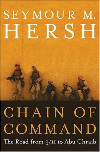 Chain of Command : The Road from 9/11 to Abu Ghraib