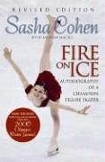 Sasha Cohen: Fire on Ice (Revised Edition) : Autobiography of a Champion Figure Skater