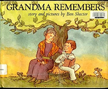 Grandma Remembers used book by Ben Shecter: 9780060256173