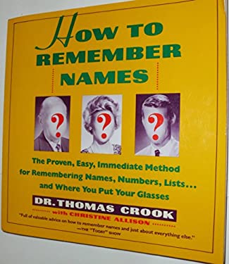 How to Remember Names : The Proven, Easy, Immediate Method for ...