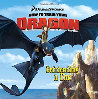 How to Train Your Dragon - Befriending a Foe