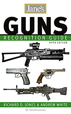 Jane's Guns Recognition Guide 5e book by Andrew White: 9780061374081