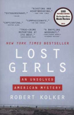 Lost Girls : An Unsolved American Mystery
