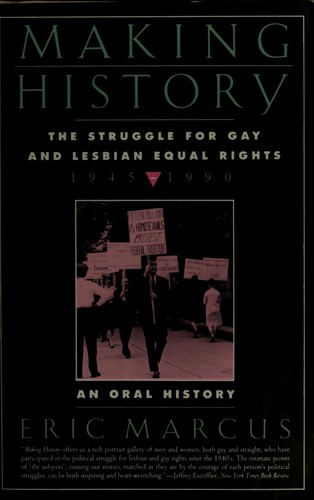 Making History : The Struggle for Gay and Lesbian Equal Rights