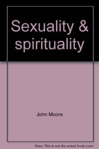 Sexuality and Spirituality : The Interplay of Masculine and Feminine in ...