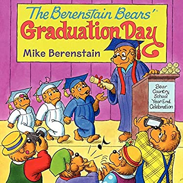 The Berenstain Bears' Graduation Day : A Graduation Book for Kids