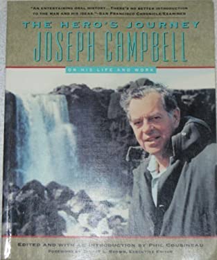 The Hero's Journey : Joseph Campbell on His Life and Work