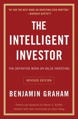 The Intelligent Investor Rev Ed : The Definitive Book on Value Investing
