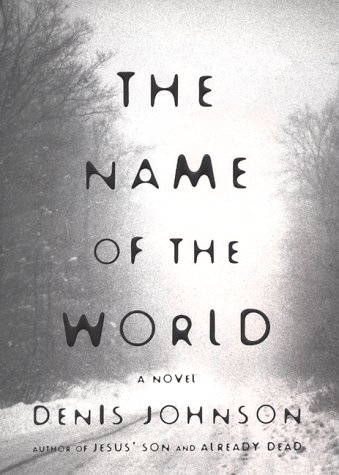 The Name of the World : A Novel