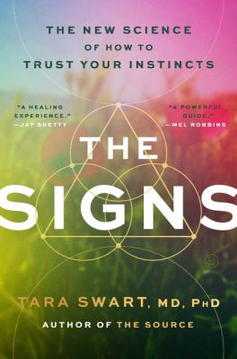 The Signs : The New Science of How to Trust Your Instincts