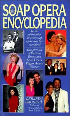 The Soap Opera Encyclopedia book by Gerard J. Waggett: 9780061011573