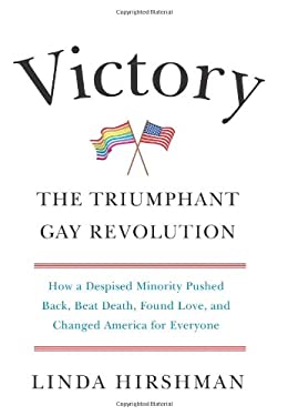 Victory : The Triumphant Gay Revolution